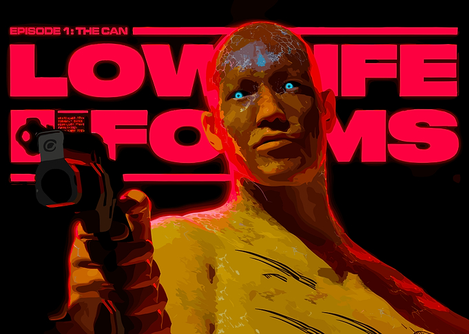 Low Life Forms: Episode 1 - The Can