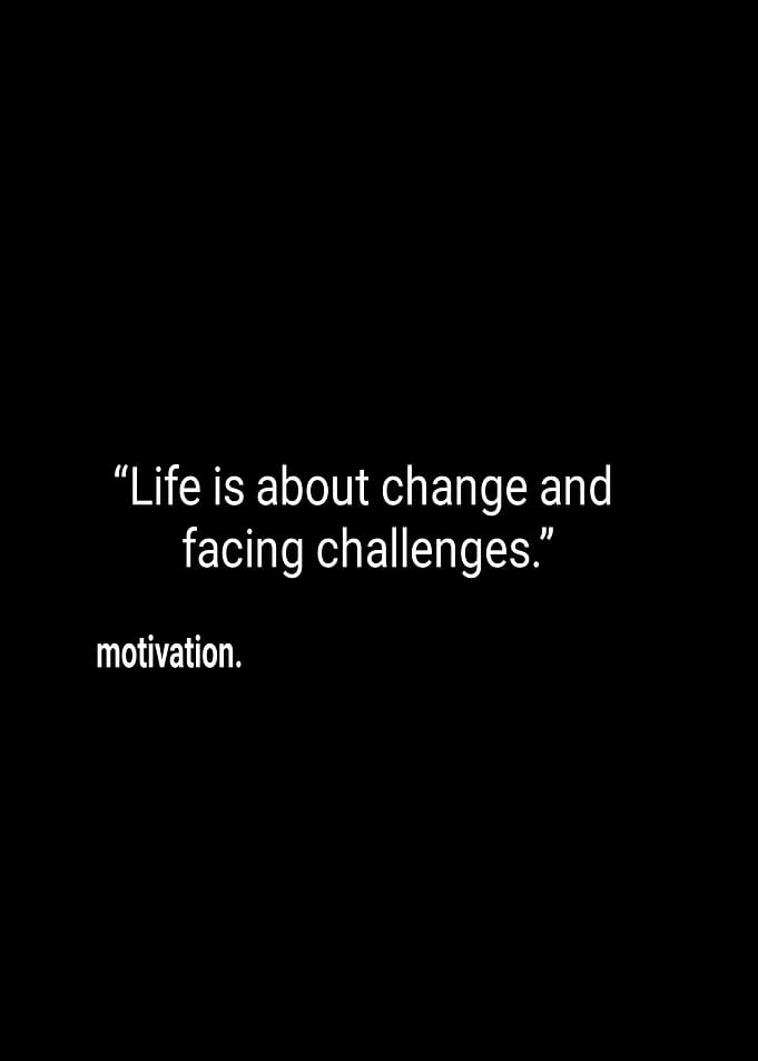 Motivational Quote on Change and Challenges