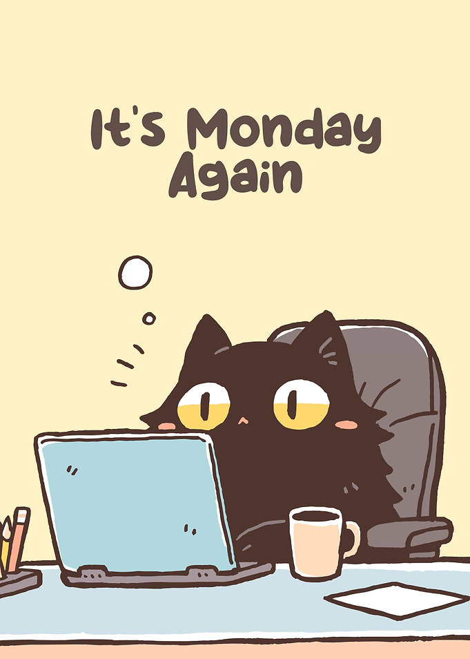 It's Monday Again - Cat Cartoon