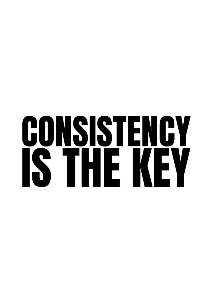 Consistency is the Key Text Art