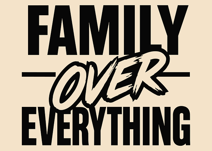 Family Over Everything Text Art