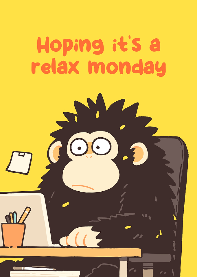 Hoping it's a relax monday