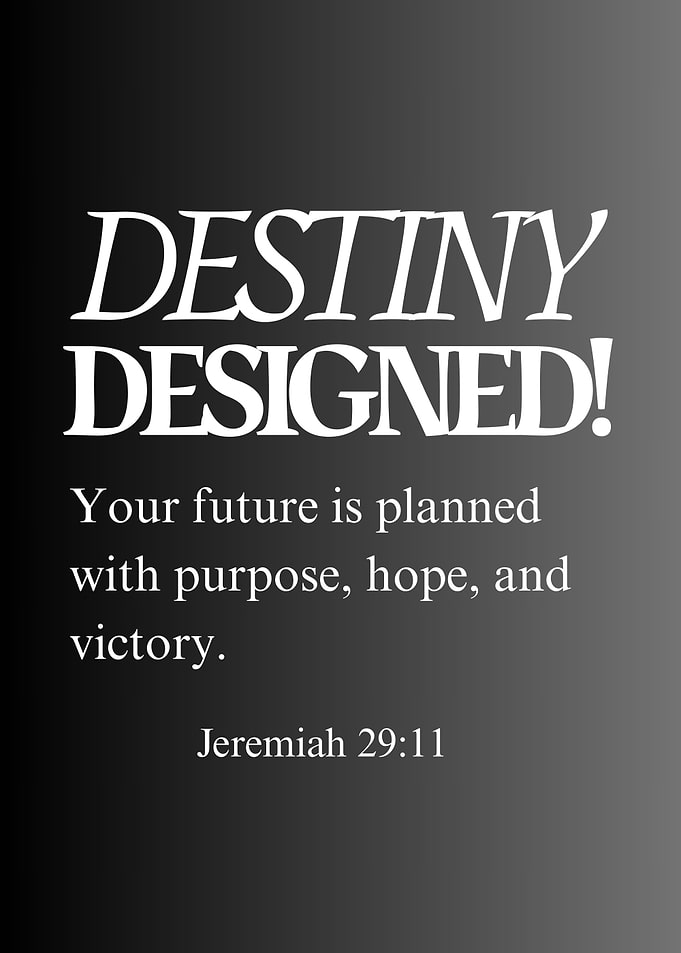 Destiny Designed Inspirational Quote