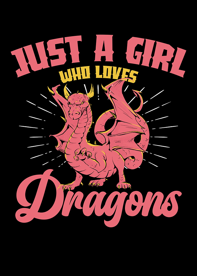 Just a Girl Who Loves Dragons