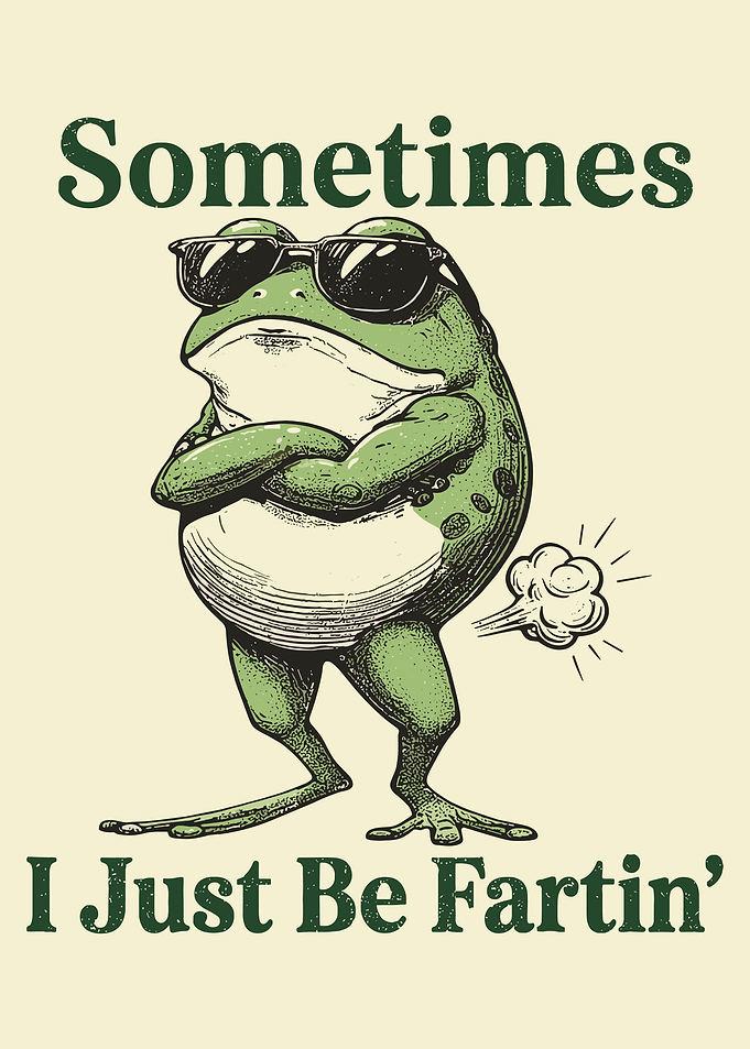 Cool Frog Farting, humorous and slightly poster