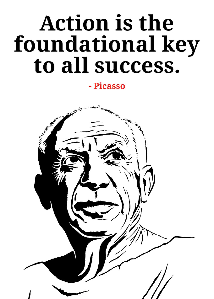 Picasso Quote: Action and Success