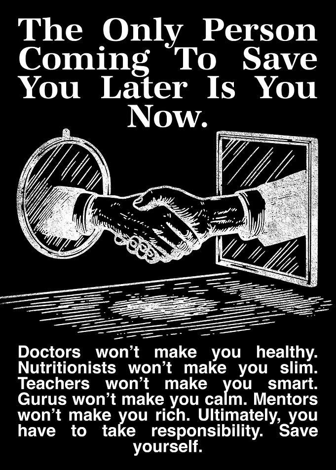 Inspirational Poster – The Person Who Will Save You Later Is You Now