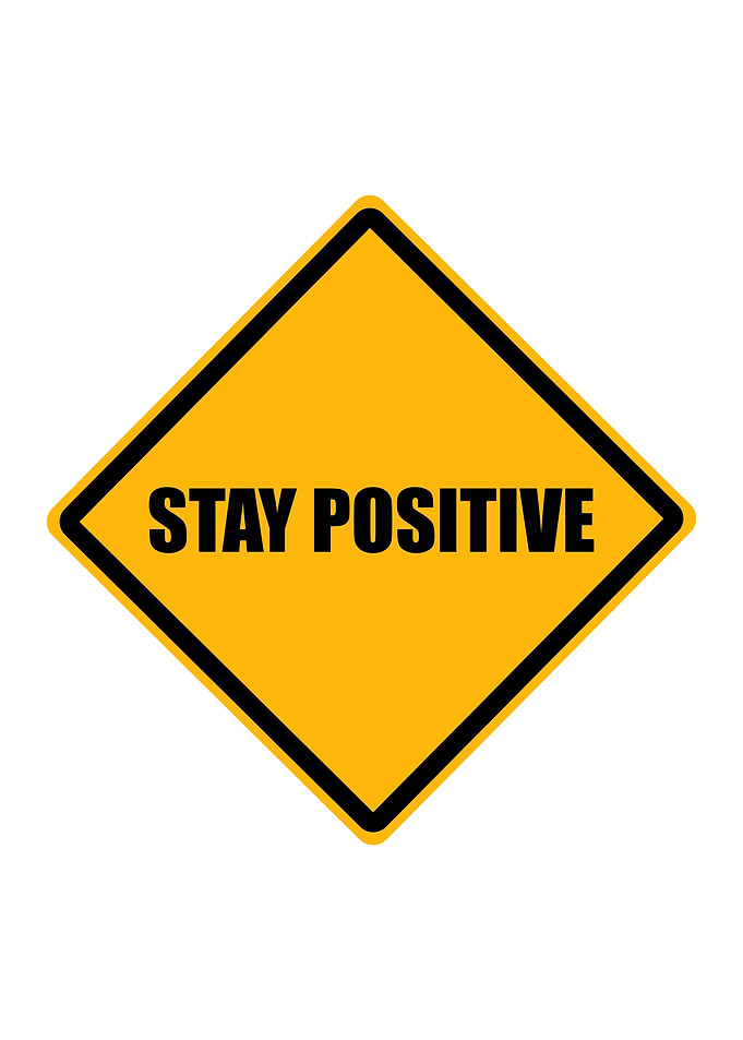 Stay Positive Sign
