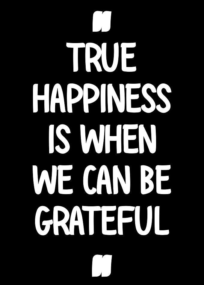 True Happiness Grateful Quote