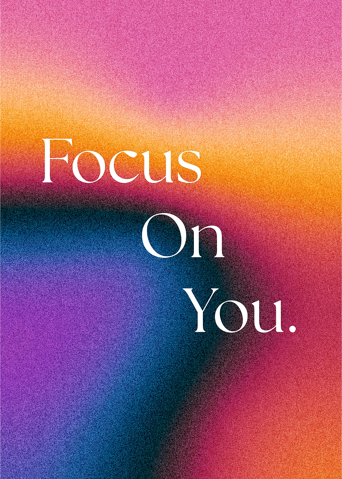 Focus On You Gradient Poster Motivational Message
