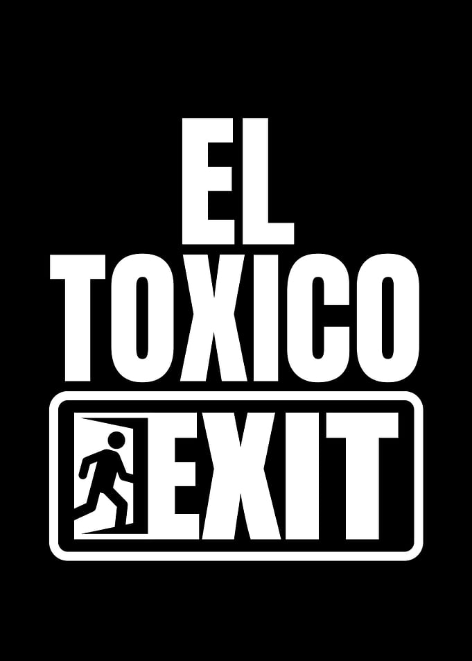 El Toxico Exit