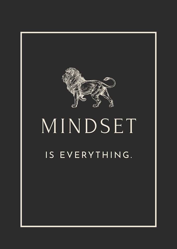 Mindset is Everything Lion Motivation