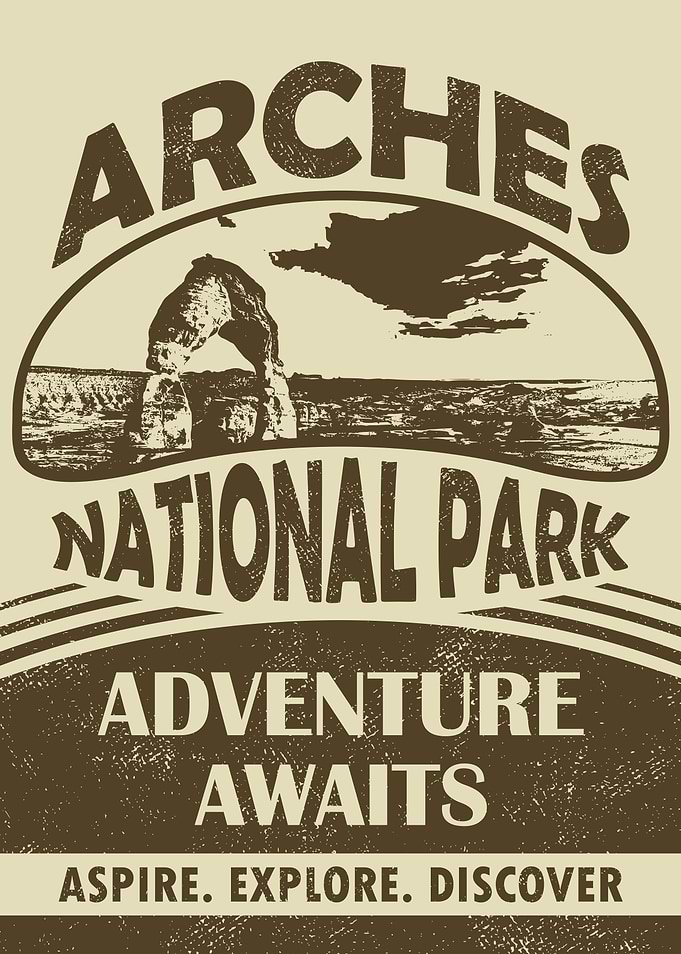 Arches National Park, Adventure Awaits Poster