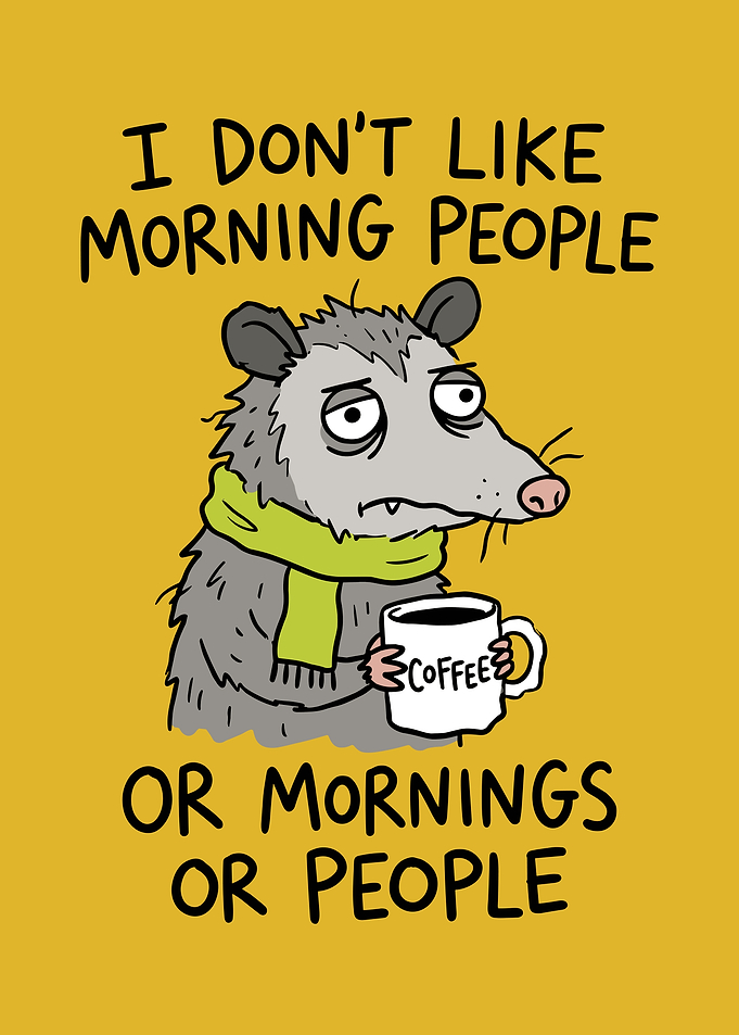 Grumpy Morning Opossum with Coffee