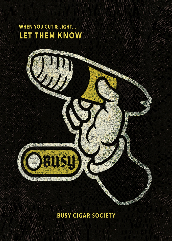 Busy Cigar Society POSTER 1