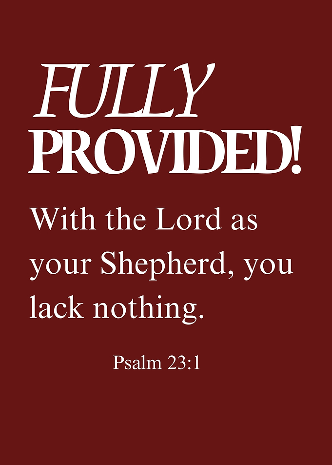 Fully Provided! Psalm 23:1