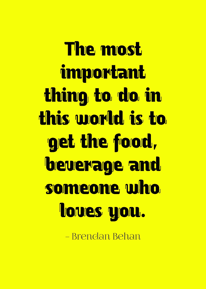 Food, Beverage, and Love Quote