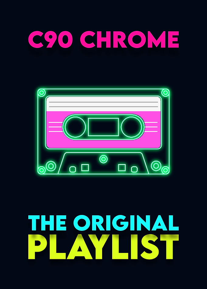 C90 Chrome: The Original Playlist