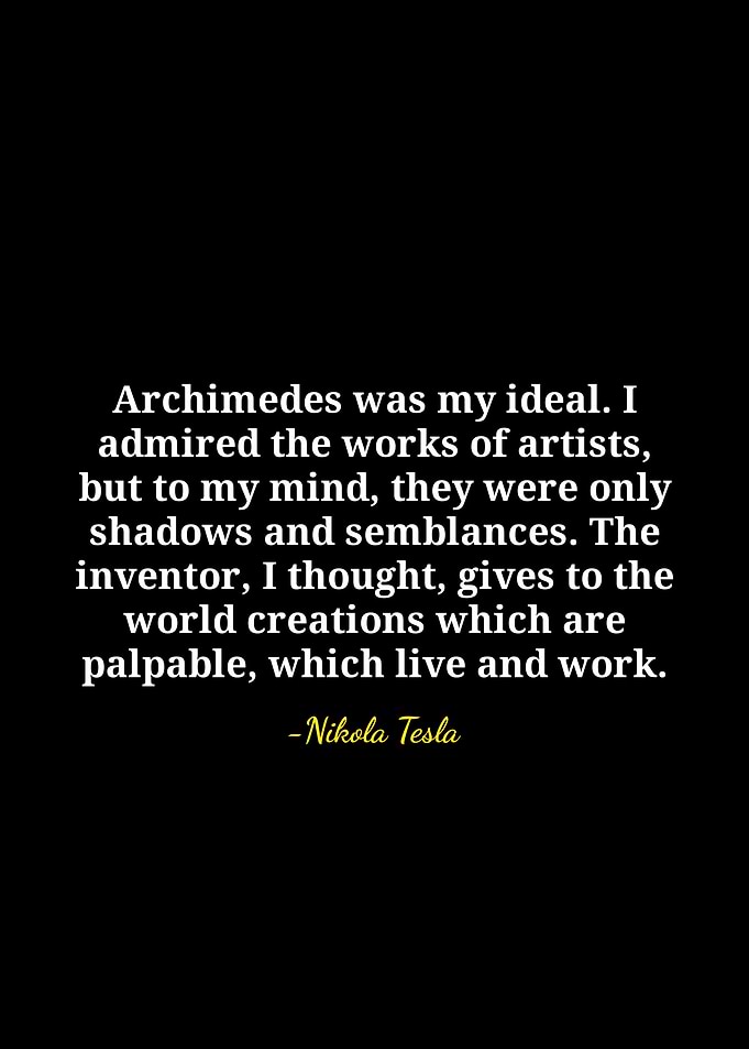 Nikola Tesla Quote on Inventors