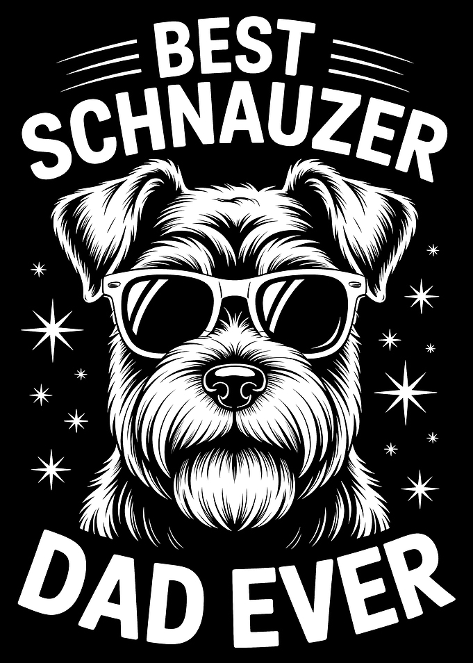 Best Schnauzer Dad Ever Graphic
