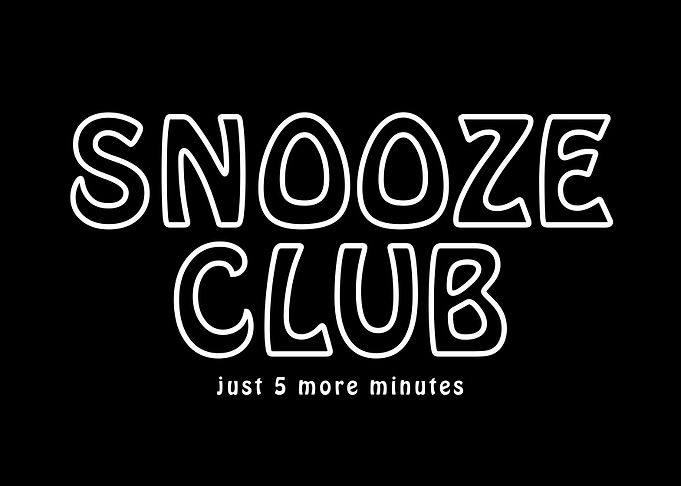 Snooze Club - Just 5 More Minutes
