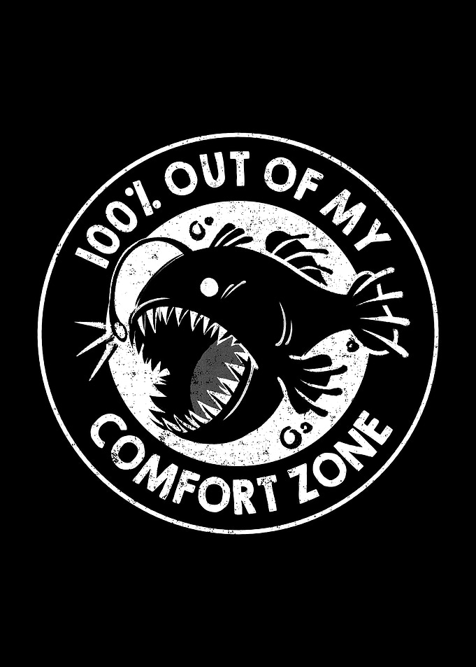 100% Out Of My Comfort Zone