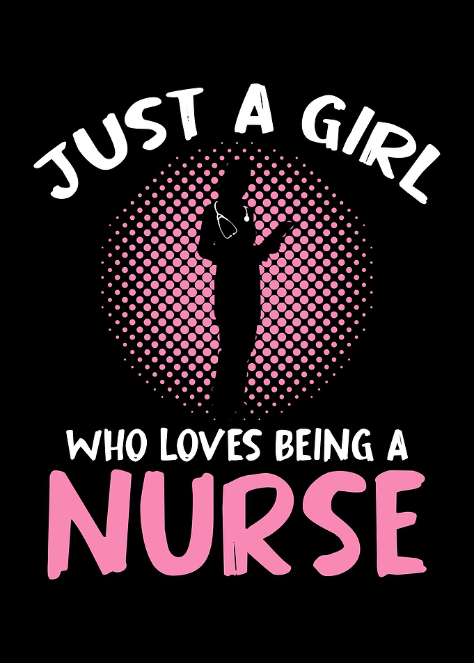 Just a Girl Who Loves Nurse