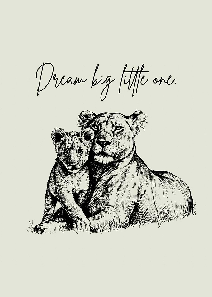 Minimalist Baby Room Poster – Lion Mother and Cub “To Dream Big, Little One”