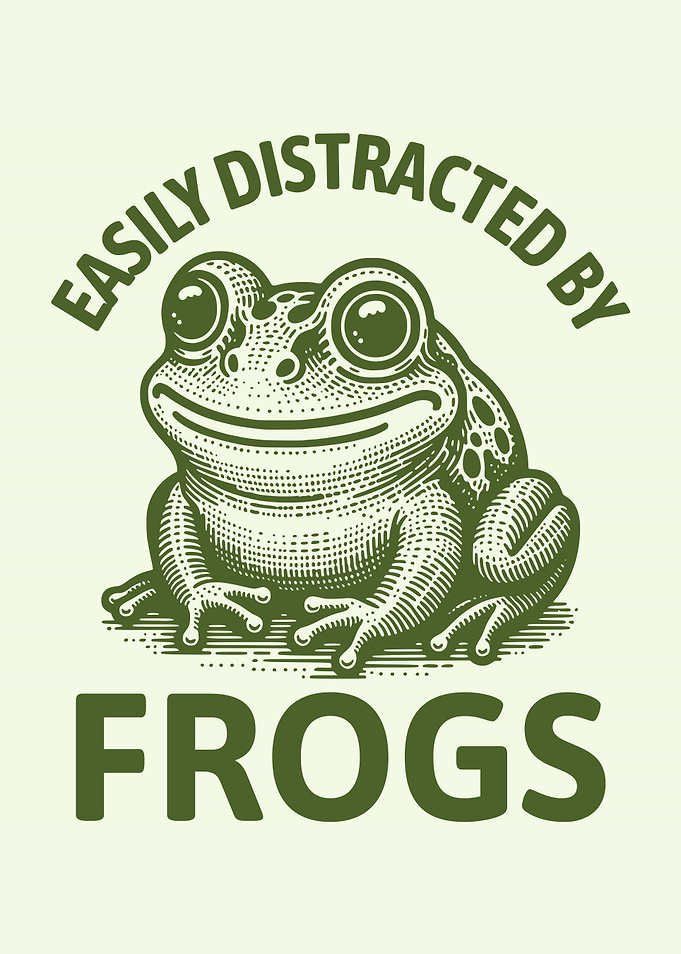 Easily Distracted By Frogs Funny Frog Lover
