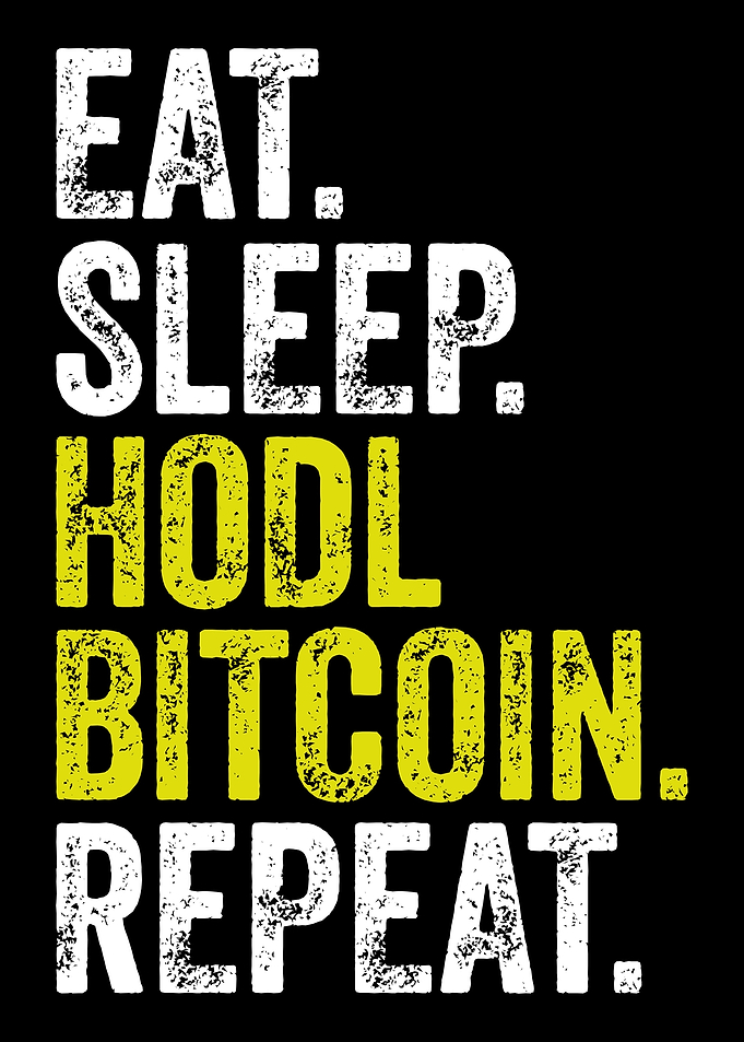 Eat Sleep HODL Bitcoin Repeat
