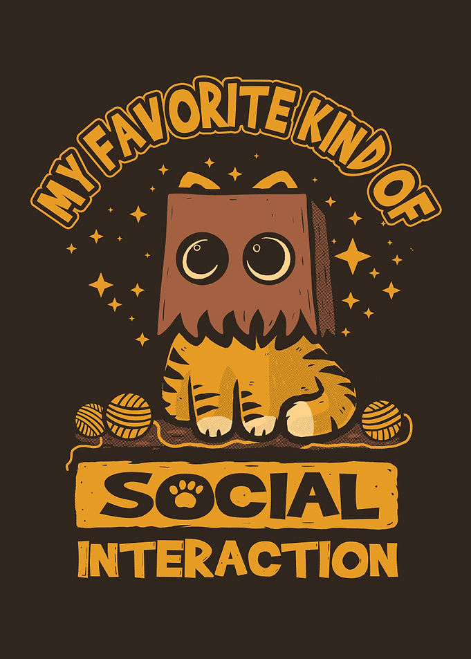 My Favorite Kind of Social Interaction - Funny Introvert Cat