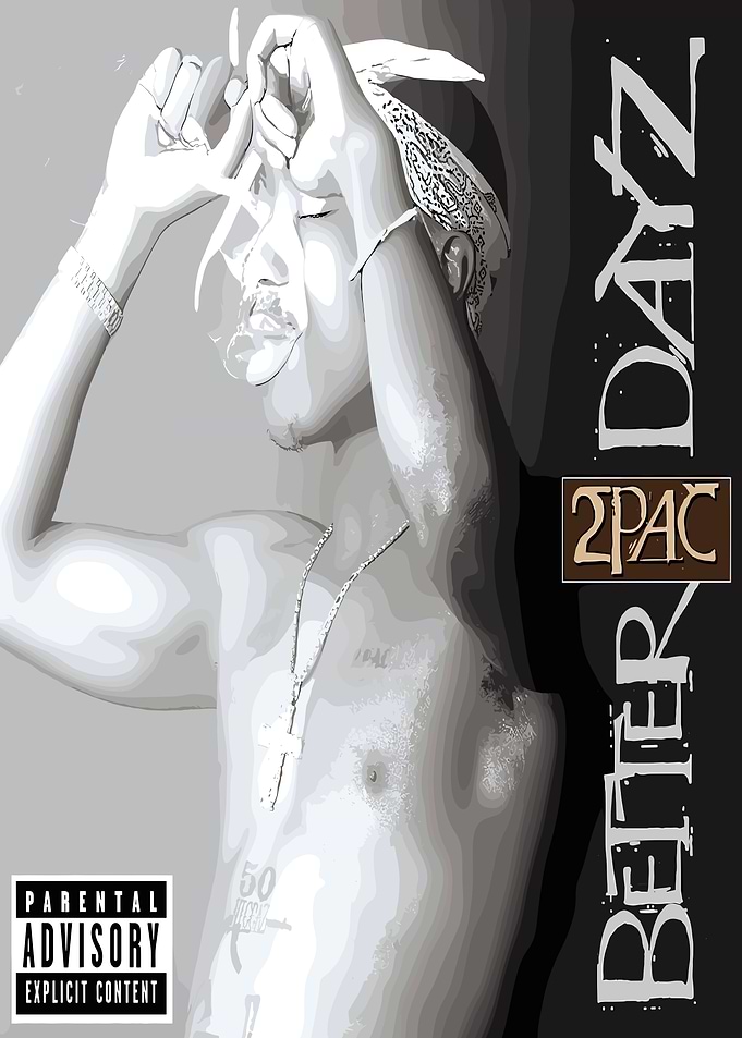 2Pac Better Dayz Album Cover Art