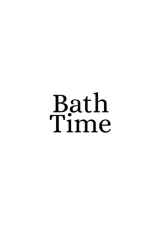 Bath Time