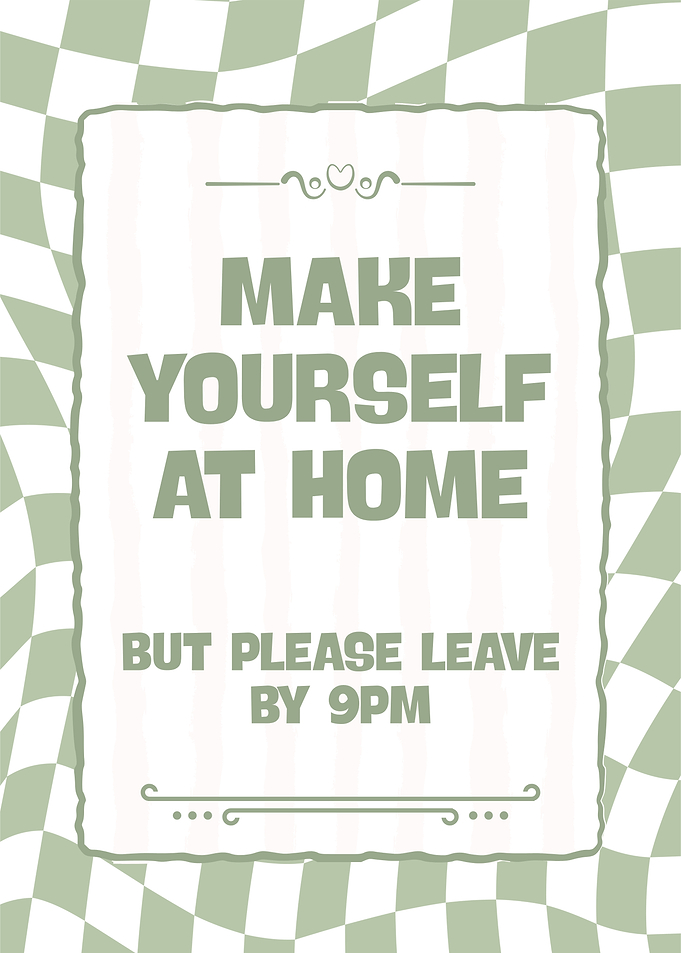 Make Yourself At Home Sign