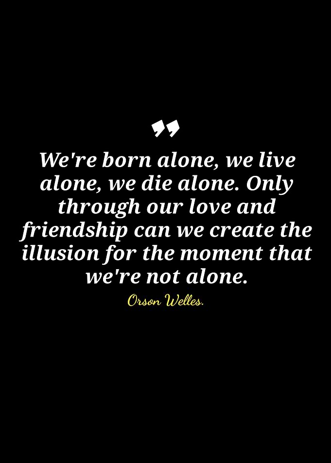Orson Welles Quote on Love