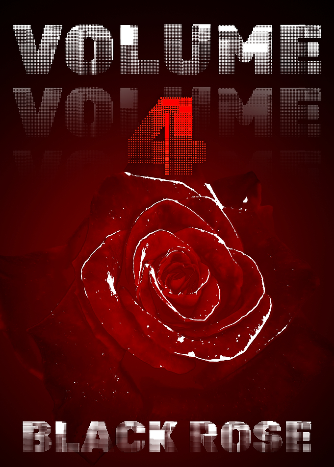 Volume 4 - Black Rose