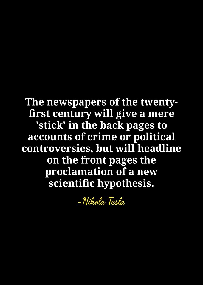 Nikola Tesla Quote on Newspapers