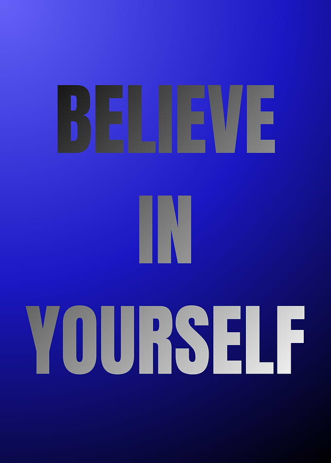 Believe in Yourself - Inspirational Message