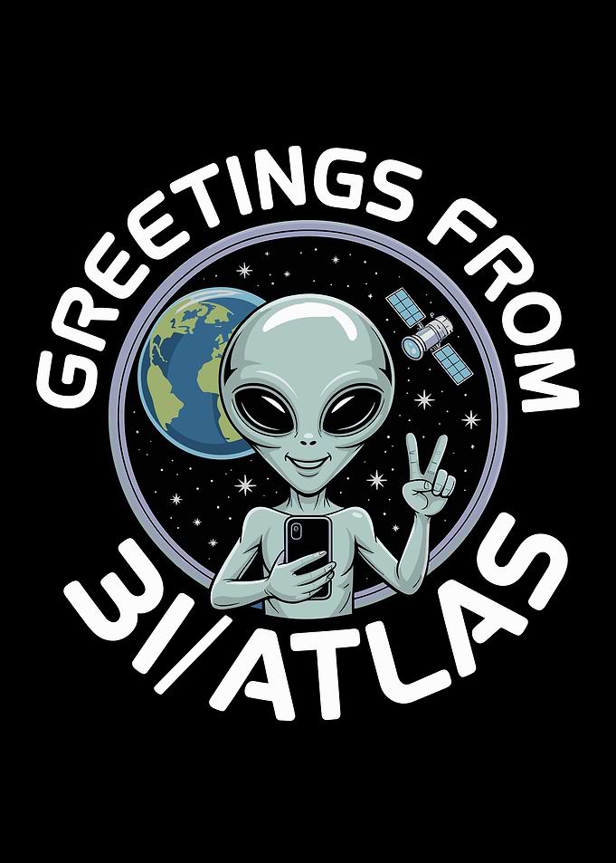 Greetings from 31/Atlas Alien Selfie