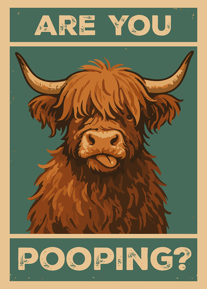 Funny Highland Cow Poster, “Are You Pooping?” Vintage Animal Wall Art, Retro Farm Decor Print