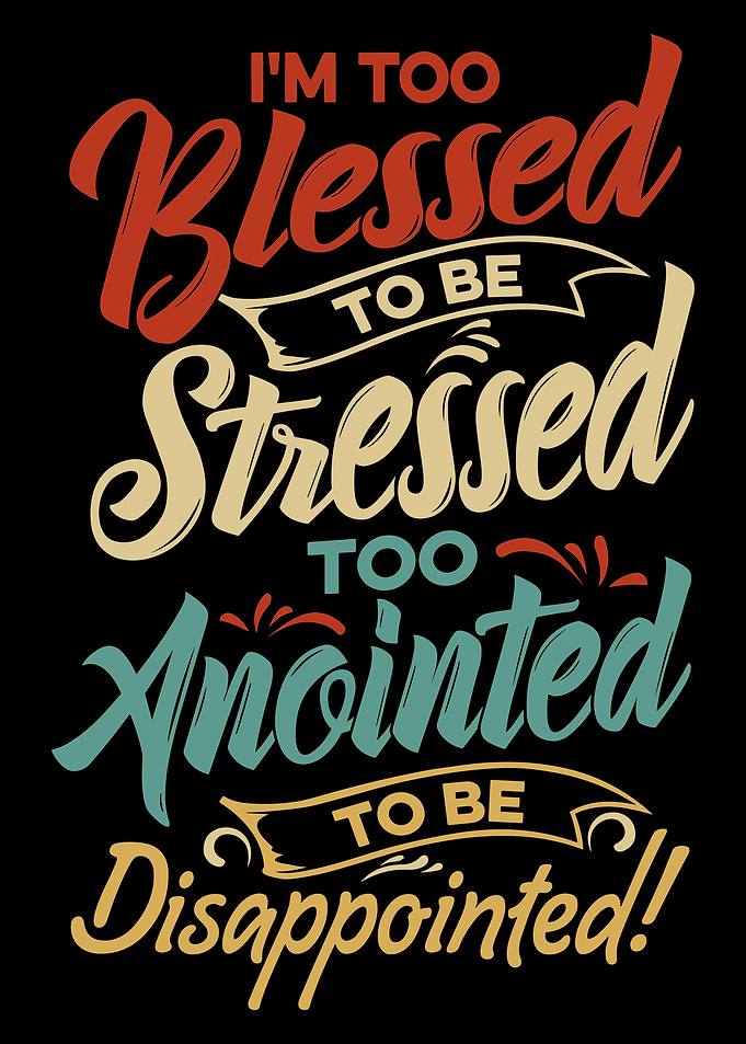 Blessed Stressed Anointed Poster, Inspirational Typography Wall Art, Motivational Quote Print