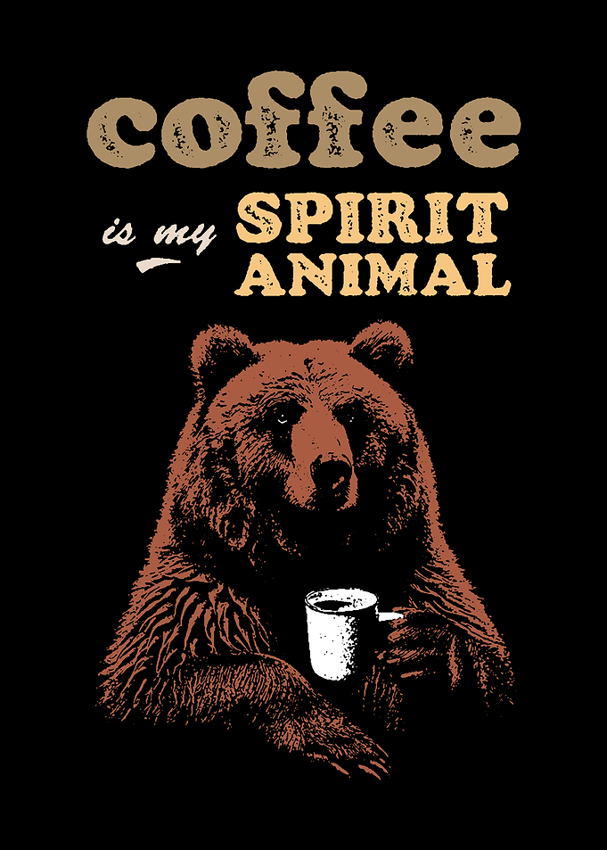 Bear: Coffee is my spirit animal