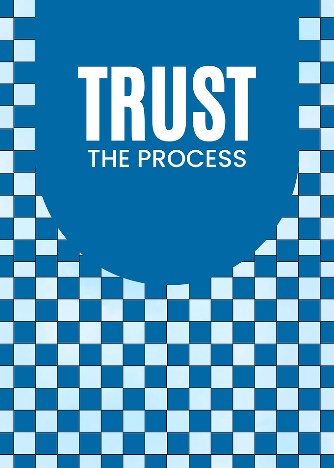 Trust the Process Blue Poster