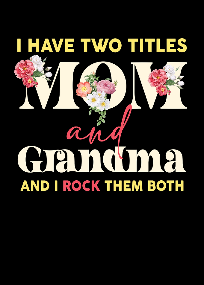 Mom and Grandma Floral Text Art