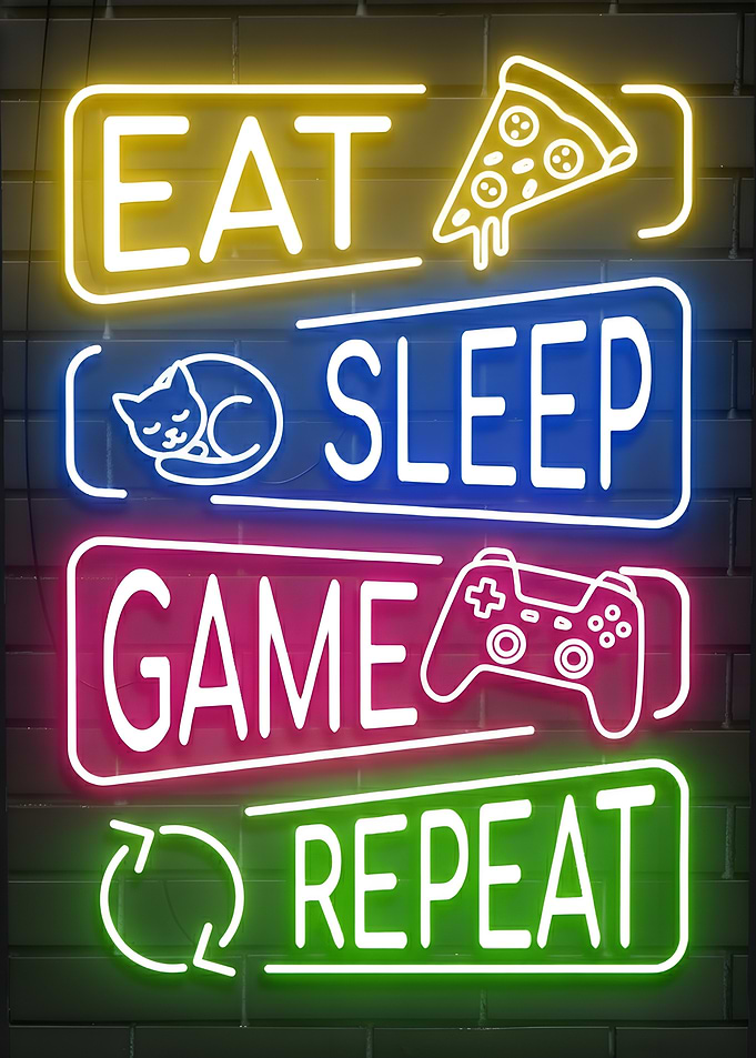 Eat Sleep Game Repeat in Neon Lights Gaming
