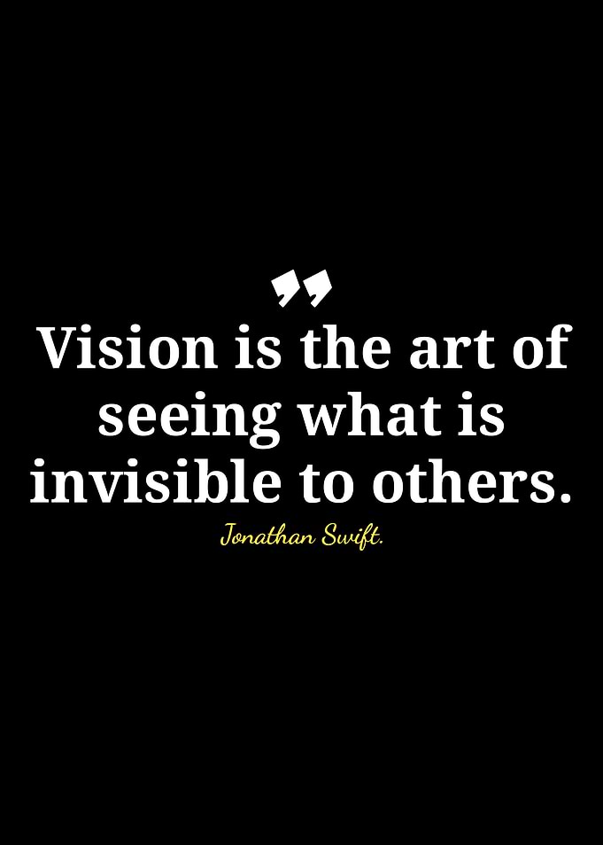 Vision Quote by Jonathan Swift