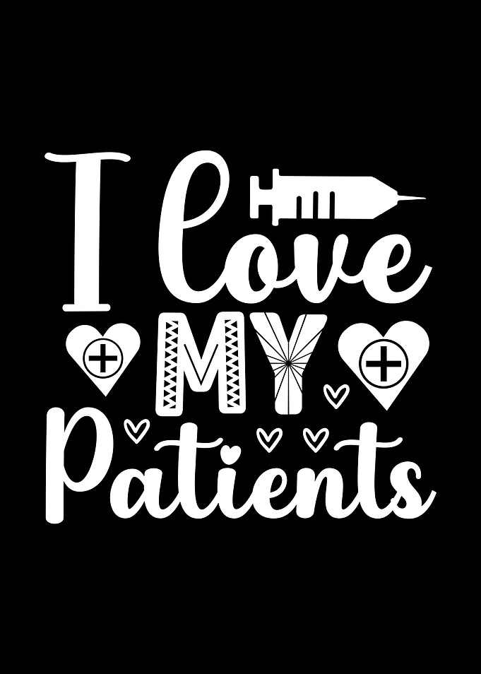 I Love My Patients Graphic