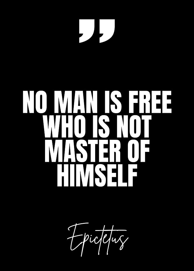 Epictetus Quote: Master of Himself