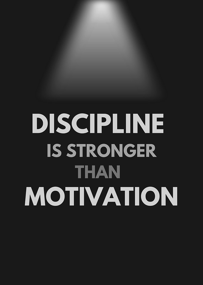 Discipline over Motivation, Motivational Quote