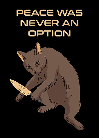 Cat with Knife: Peace Was Never Option